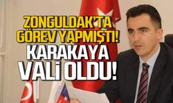 Zonguldak'ta görev yapmıştı! Ahmet Karakaya Vali oldu!