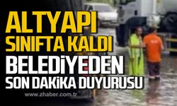 Altyapı sınıfta kaldı! Belediyeden son dakika duyurusu!