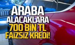 Araba alacaklara 700 bin TL faizsiz kredi!