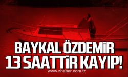 Bartınlı balıkçı Baykal Özdemir denizde kayboldu!