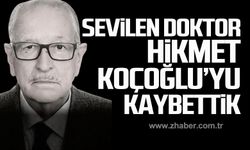 Op.Dr. Hikmet Koçoğlu hayatını kaybetti!