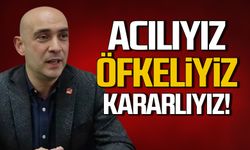 Devrim Dural "Acımız ve öfkemiz çok büyük"