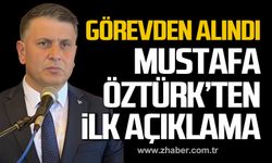 Görevden alınan Mustafa Öztürk'ten ilk açıklama!