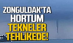 Zonguldak'ta hortum paniği! Tekneler tehlikede!