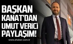 Kanat Tan'dan umut verici paylaşım!