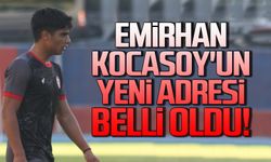 Emirhan Kocasoy'un yeni adresi belli oldu