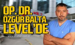 Op. Dr. Özgür Balta Level'de!