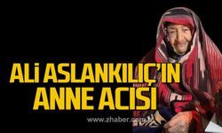 Ali Aslankılıç annesini kaybetti