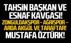 Tahsin Başkan ve esnaf kavgası!