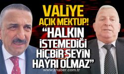 Vali Hacıbektaşoğlu'na açık mektup! "Emin olun halkın istemediği hiçbir şeyin hayrı olmayacak"