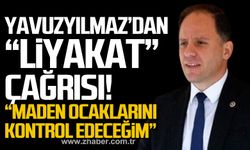 Deniz Yavuzyılmaz'dan "liyakat" çağrısı! "Maden ocaklarını kontrol edeceğim"