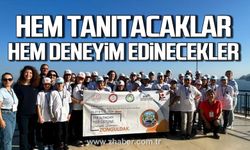 Zonguldak'ı hem tanıtacaklar hem deneyim edinecekler!