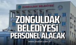 Zonguldak Belediyesi işçi alacak!