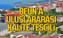 BEUN’a Uluslararası Kalite Tescili