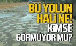 Bu yolun hali ne! Kimse görmüyor mu?