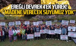 Ereğli Devrek tek yürek! Madene karşı birleştiler!