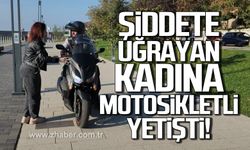 Şiddete uğrayan kadını motosikletli genç karakola götürdü