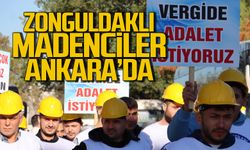 Zonguldak Madencileri Ankara'da 'Geçinemiyoruz'