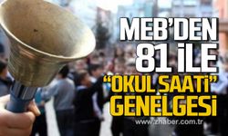 81 ilin Valiliğine gönderildi! MEB'den "Okul saati" genelgesi!