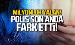 Milyonluk yalan! Polis son anda fark etti!