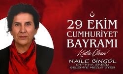 Naile Bingöl'den 29 Ekim Cumhuriyet Bayramı Mesajı