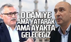 Karagüzel'den tepki! "O camiye ama ayakta ama yatarak hepimiz geleceğiz"