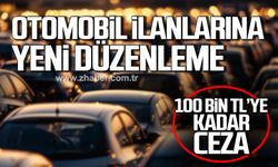 Otomobil ilanlarına yeni düzenleme! 100 bin TL'ye kadar ceza yolda!