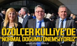 Rektör Özölçer Külliye'de! "Normal doğumu önemsiyoruz"