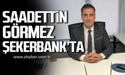 Banka Müdürü Sadettin Görmez Şekerbank'ta!