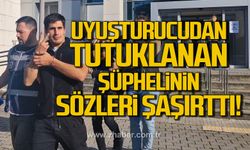 Tutuklanan şüphelinin sözleri şaşırttı