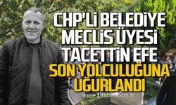 Tacettin Efe son yolculuğuna uğurlandı