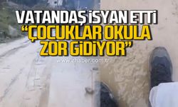 Vatandaş isyan etti! "Çocuklar okula zor gidiyor"