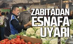 Zonguldak’ta zabıta ekiplerinden esnafa uyarı!