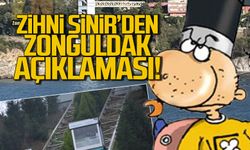 Zihni Sinir'den flaş Zonguldak açıklaması!