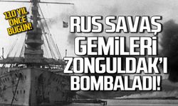 2 Kasım 1914 - Rus savaş gemileri Zonguldak'ı bombaladı