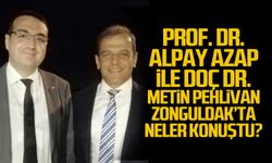 Alpay Azap ile Metin Pehlivan Zonguldak'ta neler konuştu?