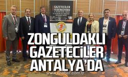 Zonguldaklı gazeteciler Antalya'da!