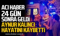 Kazadan acı haber 24 gün sonra geldi! Aynur Kalıncı hayatını kaybetti!