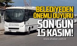 Zonguldak Belediyesi'nden önemli duyuru! Son gün 15 Kasım!