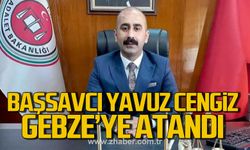 Çaycuma Cumhuriyet Başsavcısı Yavuz Cengiz Gebze Cumhuriyet Savcılığına atandı!