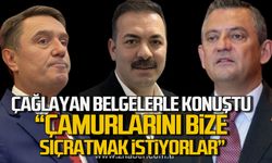 Çağlayan belgelerle konuştu! "Çamurlarını bize sıçratmak istiyorlar"