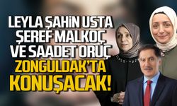 Leyla Şahin Usta, Şeref Malkoç ve Saadet Oruç Zonguldak'ta konuşacak!