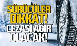 Sürücüler dikkat! Yarın son! Cezası ağır olacak!