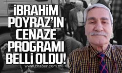 İbrahim Poyraz'ın cenaze programı belli oldu!