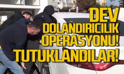 Dev dolandırıcılık operasyonu! Tutuklandılar!