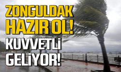 Zonguldak hazır ol! Kuvvetli rüzgar geliyor!