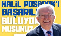 Halil Posbıyık'ı başarılı buluyor musunuz?