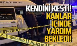 Bıçakla kendini kesti! Kanlar içinde yardım bekledi!