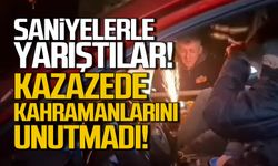 Saniyelerle yarıştılar! Yaralı sürücü kahramanlarını unutmadı!