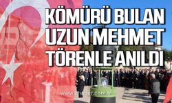 Kömürü bulan Uzun Mehmet, törenle anıldı